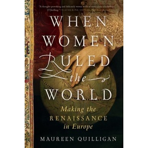 When Women Ruled the World | Quilligan, Maureen (ISBN: 9781324092377)