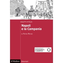 Napoli e la Campania. Dialetti d'Italia