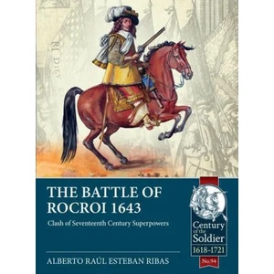 Battle of Rocroi 1643 | Alberto Raul Esteban Ribas (ISBN: 9781915113979)