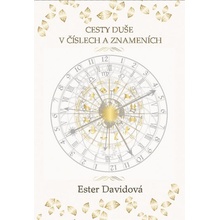 Cesty duše v číslech a znameních - Ester Davidová