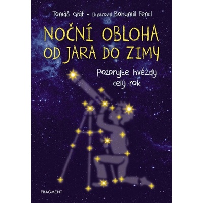 Noční obloha od jara do zimy - Tomáš Gráf