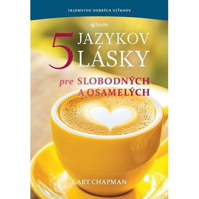 5 jazykov lásky pre slobodných a osamelých - Gary Chapman