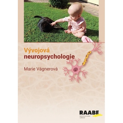 Vývojová neuropsychologie - Marie Vágnerová