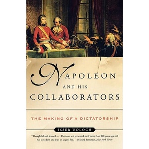 Napoleon and His Collaborators | Isser Woloch (ISBN: 9780393323412)