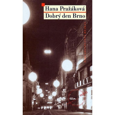 Dobrý den Brno - Hana Pražáková