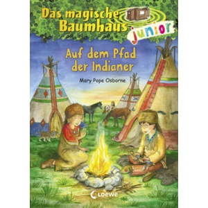 Das magische Baumhaus junior 16 - Auf dem Pfad der Indianer (ISBN: 9783785589397)