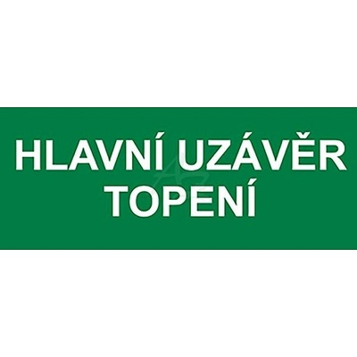 informační samolepka, "HLAVNÍ UZÁVĚR TOPENÍ", 200x80mm