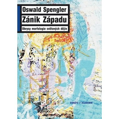 Zánik západu - Obrysy morfologie světových dějin