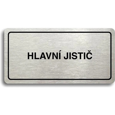 Accept Piktogram „HLAVNÝ ISTIČ" (160 × 80 mm) (strieborná tabuľka – čierna tlač)