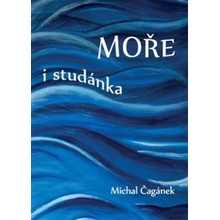 Moře i studánka - Michal Čagánek