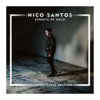 Nico Santos - Streets Of Gold (Unforgettable Edition) CD