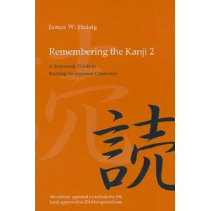 Remembering the Kanji 2 | James W Heisig (2012)