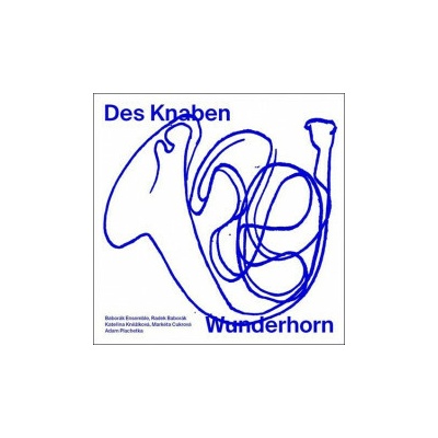 BABORAK ENSEMBLE, KATERINA KNE - MAHLER: DAS KNABEN WUNDERHORN CD