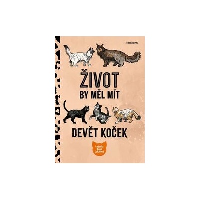 Život by měl mít devět koček - Ludmila Anna Lukášová