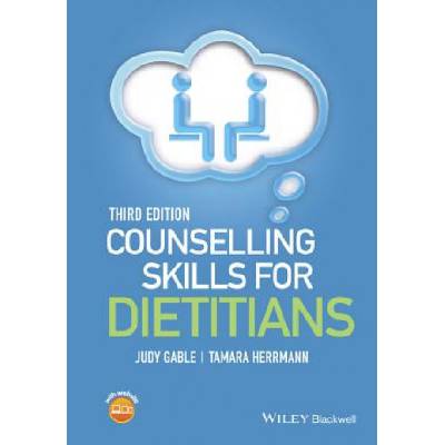 Counselling Skills for Dietitians 3e | Judy Gable, Tamara Hermann