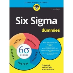 Six Sigma fur Dummies | Craig Gygi, Neil Decarlo, Bruce Williams (ISBN: 9783527715343)
