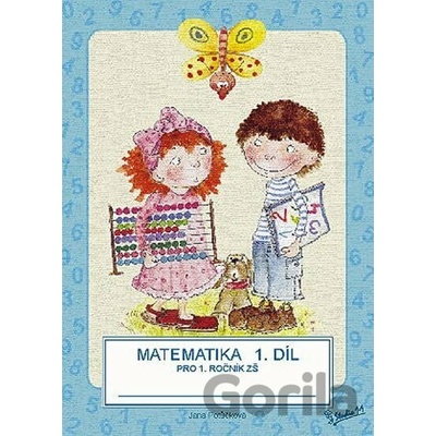 Matematika pro 1. ročník ZŠ 1. díl