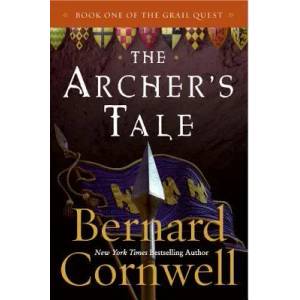 The Archer's Tale | Bernard Cornwell (ISBN: 9780060935764)