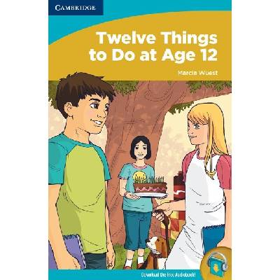 Twelve Things to Do at Age 12 Marcia Wuest