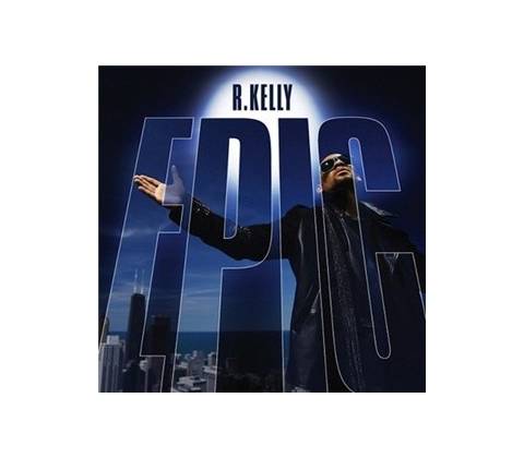 R. Kelly - Epic