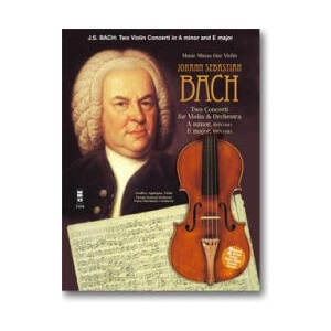 J. S. Bach - Violin Concerto No. 1 in a Minor, Bwv1041; Violin Concerto No. 2 in E Major, Bwv1042 (ISBN: 9781596151338)