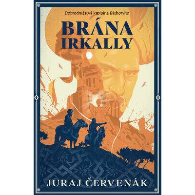Brána Irkally - Juraj Červenák