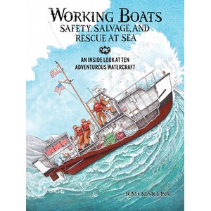 Working Boats: Safety, Salvage, and Rescue at Sea | CRESTODINA TOM (ISBN: 9781632175212)