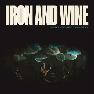 IRON & WINE - WHO CAN SEE FOREVER LP