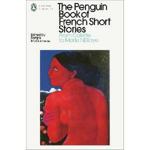 Penguin Book of French Short Stories: 2 | Patrick McGuinness (ISBN: 9780241462065)