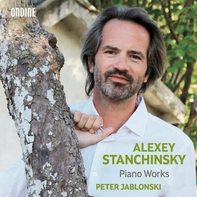 Peter Jablonski - ALEXEY STANCHINSKY: PIANO WORKS CD