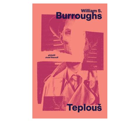 Teplouš - William S. Burroughs
