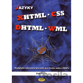 Jazyky XHTML, CSS, DHTML, WML - Petr Pexa