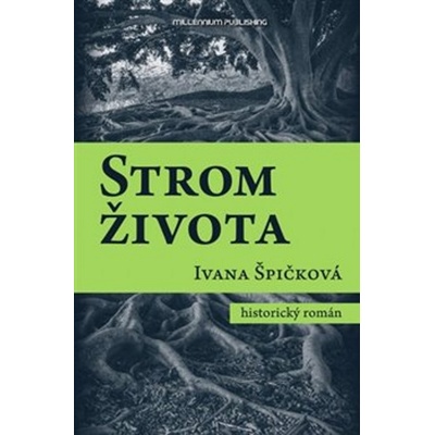 Strom života - Ivana Špičková