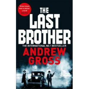 Last Brother | Andrew Gross (ISBN: 9781509878390)