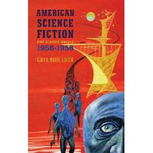 American Science Fiction | Gary K. Wolfe, Robert A. Heinlein, Alfred Bester, James Blish, Algis Budrys (ISBN: 9781598531596)