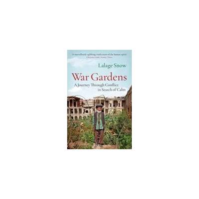 War Gardens | Lalage Snow
