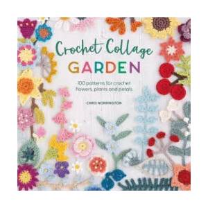 Crochet Collage Garden (ISBN: 9781446309391)