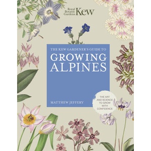 KEW GARDENERS GT GROWING ALPINES | ROYAL BOTANIC GARDENS KEW (ISBN: 9780711290440)