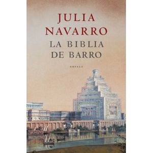 La biblia de barro | Julia Navarro (ISBN: 9788401335518)