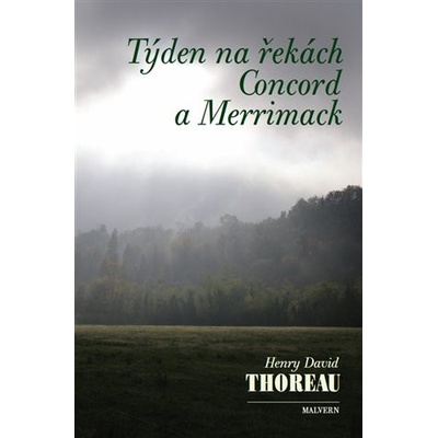 Týden na řekách Concord a Merrimack - Henry David Thoreau