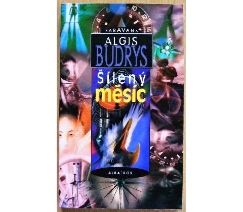 Šílený měsíc - Algis Budrys