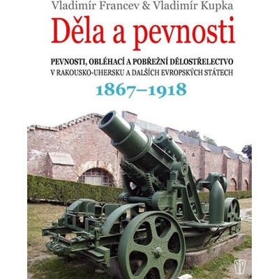 Děla a pevnosti