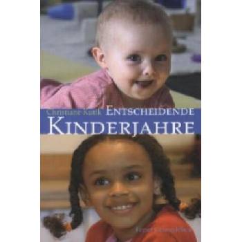 Image 1 of Entscheidende Kinderjahre | Christiane Kutik