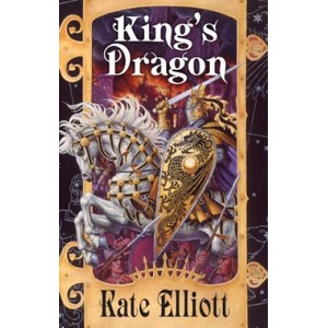 King's Dragon | Kate Elliott (ISBN: 9780756414139)