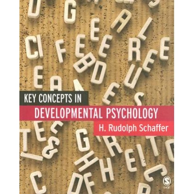 Key Concepts in Developmental Psychology - Schaffer H. Rudolph
