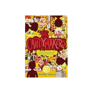Candymakers | Wendy Mass (ISBN: 9780316002592)