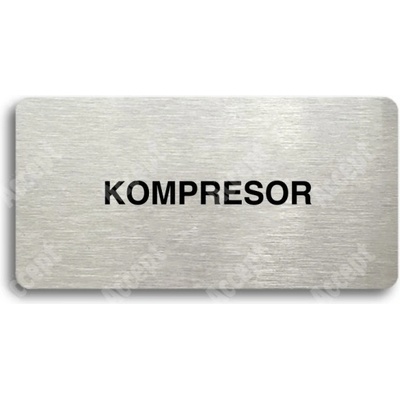 ACCEPT Piktogram KOMPRESOR - stříbrná tabulka - černý tisk bez rámečku