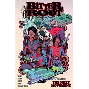 Bitter Root Volume 4: The Next Movement | Chuck Brown, Sanford Greene (ISBN: 9781534331075)