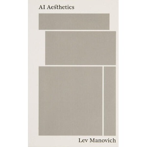 AI Aesthetics | Lev Manovich (2018)