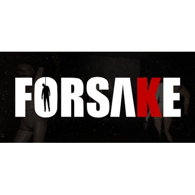 Forsake